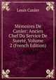 Memoires De Canler: Ancien Chef Du Service De Surete, Volume 2 (French Edition), Louis Canler 
