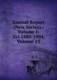 Annual Report (New Series).: Volume I-Xvi.1885-1904, Volume 13, 