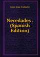Necedades . (Spanish Edition), Juan Jose Canarte 