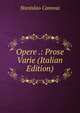 Opere .: Prose Varie (Italian Edition), Stanislao Canovai 