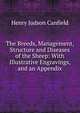 The Breeds, Management, Structure and Diseases of the Sheep: With Illustrative Engravings, and an Appendix, Henry Judson Canfield 