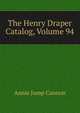 The Henry Draper Catalog, Volume 94, Annie Jump Cannon 