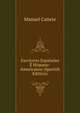 Escritores Espanoles E Hispano-Americanos (Spanish Edition), Manuel Canete 