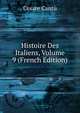 Histoire Des Italiens, Volume 9 (French Edition), Cesare Cantu 