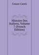 Histoire Des Italiens, Volume 7 (French Edition), Cesare Cantu 