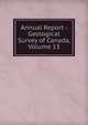 Annual Report - Geological Survey of Canada, Volume 13, 