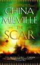 The Scar, China Mieville 