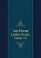 Van Horne Letter Book, Issue 12, 