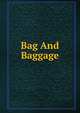Bag And Baggage, 