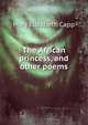 The African princess, and other poems, Mary Elizabeth Capp 