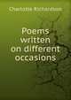 Poems written on different occasions, Charlotte Richardson 