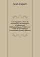 L'art ?gyptien: choix de documents, accompagn?s d'indications bibliographiques. Publi? avec l'aide de la Fondation Universitaire (French Edition), Jean Capart 