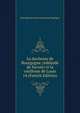 La duchesse de Bourgogne (Adelaide de Savoie) et la vieillesse de Louis 14 (French Edition), Jean Baptiste Honore Raymond Capefigue 