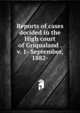 Reports of cases decided in the High court of Griqualand . v. 1- September, 1882-, 