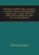 Pades?t let esk?ho tisku v Americe; od vyd?n? "Slowana amerik?nsk?ho" v Racine, dne 1. ledna 1860 do 1. ledna 1910. S doplky do zaaku 1911 (Czech Edition), Thomas Capek 