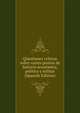Questiones criticas sobre varios puntos de historia economica, politica y militar (Spanish Edition), 