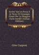 Scritti Vari in Prosa E in Verso Di Giuseppe Giusti Per La Maggior Parte Inediti (Italian Edition), Gino Capponi 