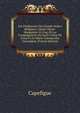 Les Fondateurs Des Grands Ordres Religieux: Sainte-Marie-Marguerite Al-Coq, Et Les Congregations Du Sacr?-Coeur De Jesus Et De Marie L'immacul?e Conception (French Edition), Capefigue 