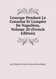 L'europe Pendant Le Consulat Et L'empire De Napol?on, Volume 20 (French Edition), Jean-Baptiste-Honore-Raymond Capefigue 