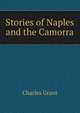 Stories of Naples and the Camorra, Charles Grant 