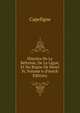 Histoire De La Reforme, De La Ligue, Et Du Regne De Henri Iv, Volume 6 (French Edition), Capefigue 
