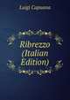 Ribrezzo (Italian Edition), Luigi Capuana 