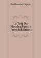La Toit Du Monde (Pamir) (French Edition), Guillaume Capus 