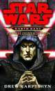 Star Wars: Darth Bane: Path of Destruction. A Novel of the Old Republic, Drew Karpyshyn 