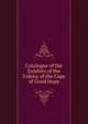 Catalogue of the Exhibits of the Colony of the Cape of Good Hope, 