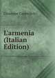 L'armenia (Italian Edition), Giuseppe Cappelletti 