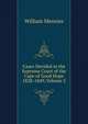 Cases Decided in the Supreme Court of the Cape of Good Hope 1828-1849, Volume 2, William Menzies 