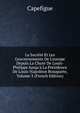La Soci?t? Et Les Gouvernements De L'europe Depuis La Chute De Louis-Philippe Jusqu'? La Pr?sidence De Louis-Napol?on Bonaparte, Volume 3 (French Edition), Capefigue 