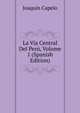 La Via Central Del Peru, Volume 1 (Spanish Edition), Joaquin Capelo 