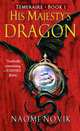 His Majesty's Dragon (Temeraire Series #1), Novik, Naomi 