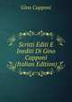 Scritti Editi E Inediti Di Gino Capponi (Italian Edition), Gino Capponi 