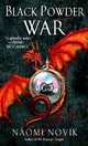 Black Powder War (Temeraire Series #3), Наоми Новик 