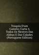 Tosquia D'um Camelo; Carta A Todos Os Mestres Das Aldeas E Das Cidades (Portuguese Edition), 