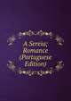 A Sereia; Romance (Portuguese Edition), 