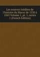 Les sources in?dites de l'histoire du Maroc de 1530 ? 1845 Volume 1, pt. 1, series 1 (French Edition), 