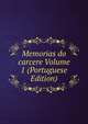 Memorias do carcere Volume 1 (Portuguese Edition), 
