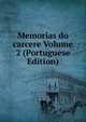 Memorias do carcere Volume 2 (Portuguese Edition), 