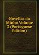 Novellas do Minho Volume 3 (Portuguese Edition), 