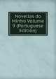 Novellas do Minho Volume 9 (Portuguese Edition), 