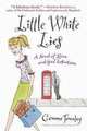 Little White Lies: A Novel of Love and Good Intentions, Джемма Таунли 