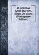 D. Antonio Alves Martins, Bispo De Vizeu (Portuguese Edition), 