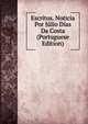 Escritos. Noticia Por Julio Dias Da Costa (Portuguese Edition), 