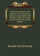 A half-breed dance, and other far western stories: mining camp, Indian and Hudson's Bay tales based on the experiences of the author, Randall Harold Kemp 
