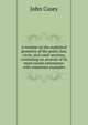 A treatise on the analytical geometry of the point, line, circle, and conic sections, containing an account of its most recent extensions; with numerous examples, John Casey 