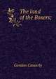The land of the Boxers;, Gordon Casserly 