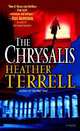 The Chrysalis, Хизер Террелл 